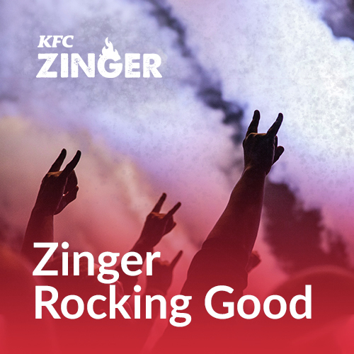 Zinger Rockin Good by KFC Zinger