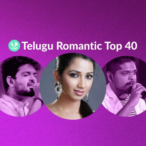 Romantic Top 40 - Telugu - Latest Songs Online - JioSaavn