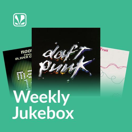 House Anthems - Weekly Jukebox