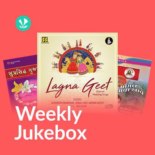 Gujarati - Weekly Jukebox