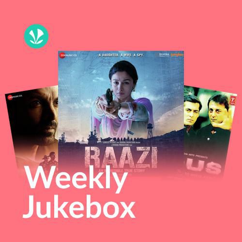 Bollywood Aur Deshbhakti - Weekly Jukebox