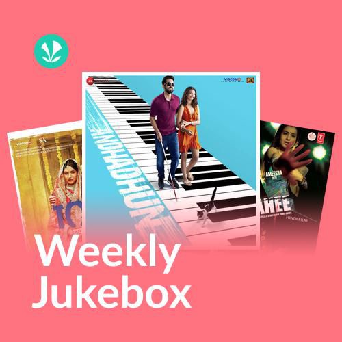 Feel Good with Bollywood - Weekly Jukebox