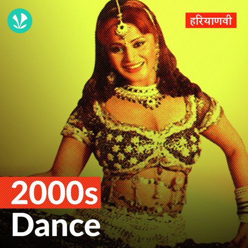 2000s Dance Hits - Haryanvi