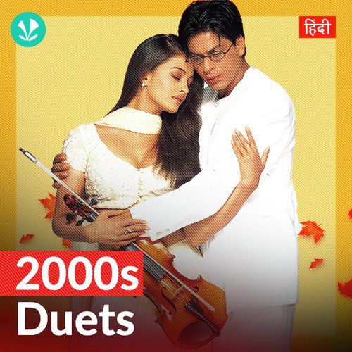 2000s Duets - Hindi