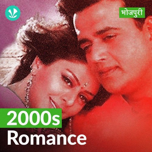 2000s Romance : Bhojpuri