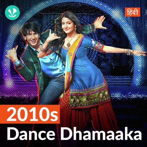 2010s Dance Dhamaaka