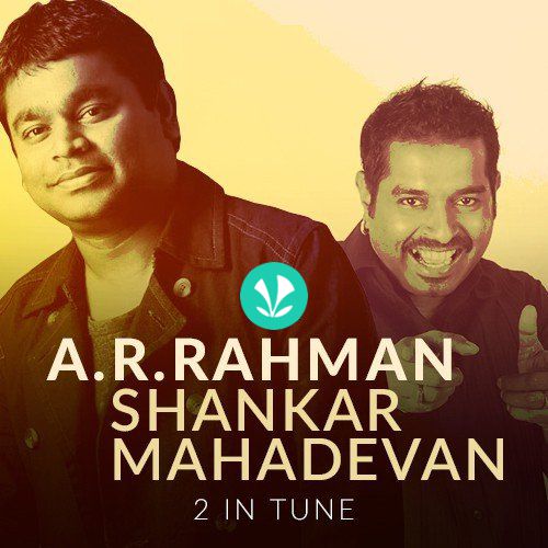 2 in Tune - Shankar Mahadevan and ARR