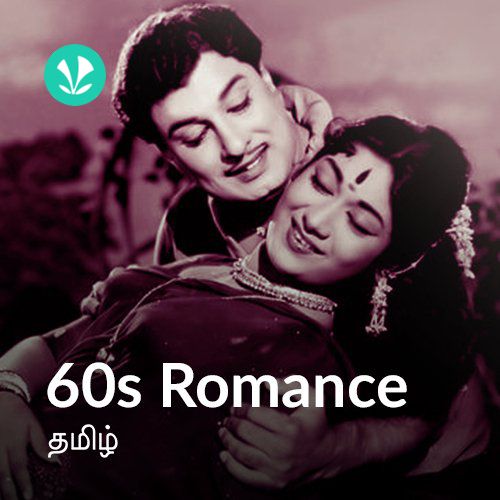 60s-romance-tamil-latest-songs-online-jiosaavn