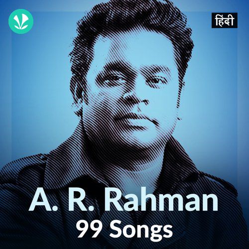 A.R. Rahman 99 Songs - Hindi
