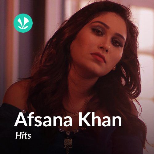 Afsana Khan Hits