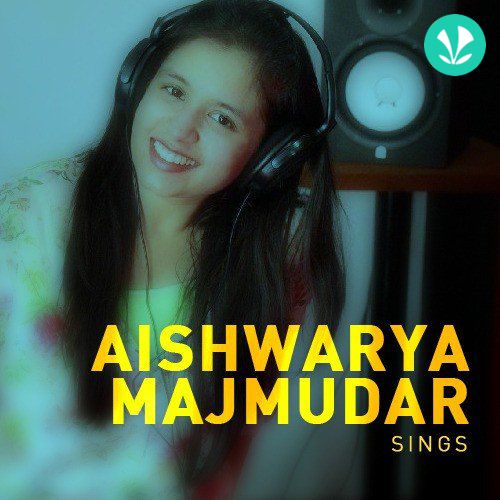 Aishwarya Majmudar Sings