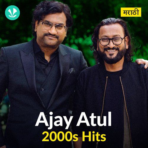 Ajay Atul 2000s Hits