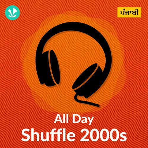 All Day Shuffle 2000s - Punjabi