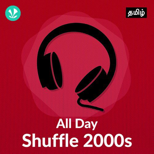 All Day Shuffle 2000s  - Tamil
