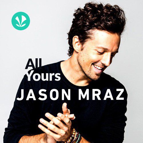 All Yours - Jason Mraz