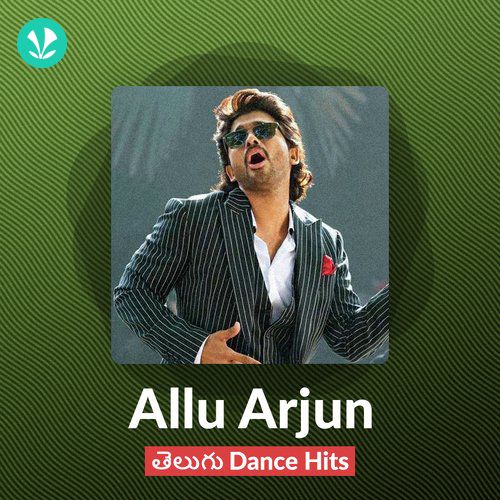 Allu Arjun - Dance Songs - Telugu