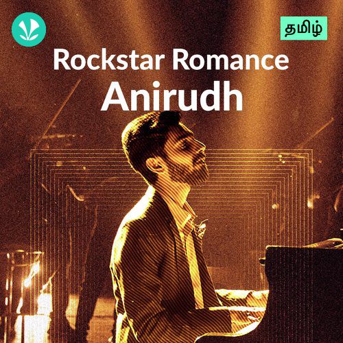 Anirudh Romantic Hits - Tamil