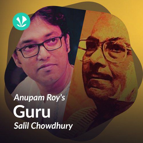 Anupam Roy's Music Guru - Salil Chowdhury