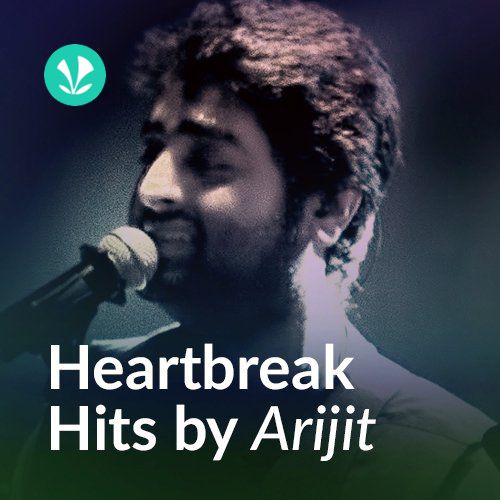 Heartbreak Hits By Arijit Latest Hindi Songs Online JioSaavn