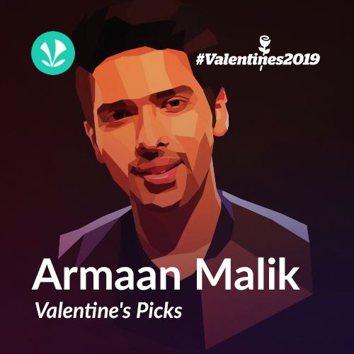Armaan Malik - Valentines Picks