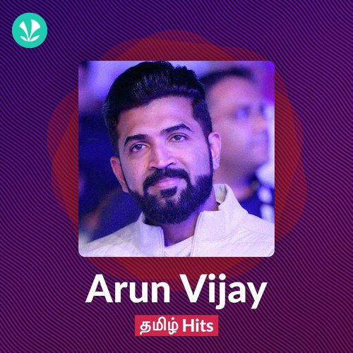 Arun Vijay - Tamil Hits