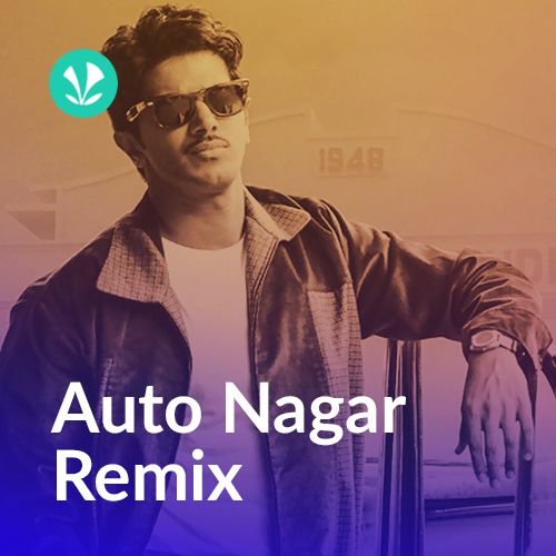 Auto Nagar Remix