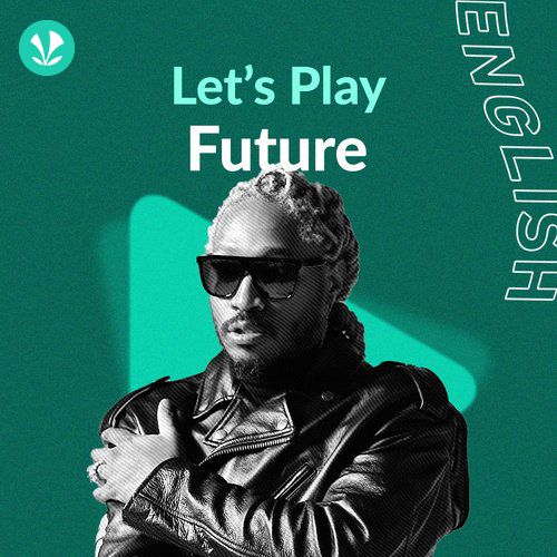 Let's Play - Future