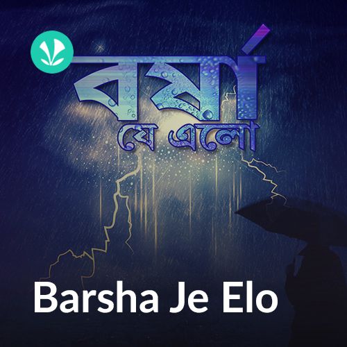 Barsha Je Elo 