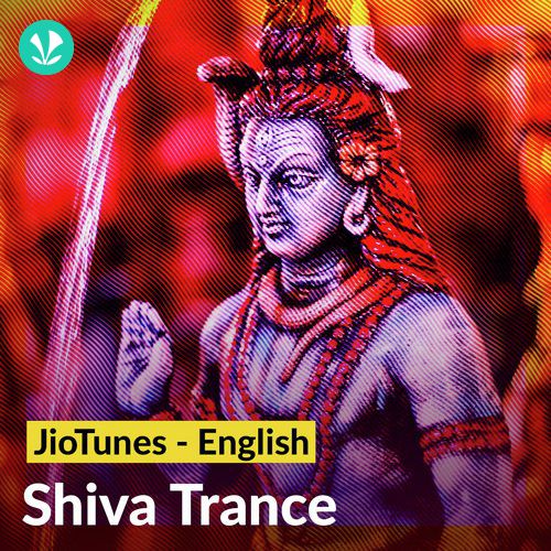 Shiva Trance - English - JioTunes