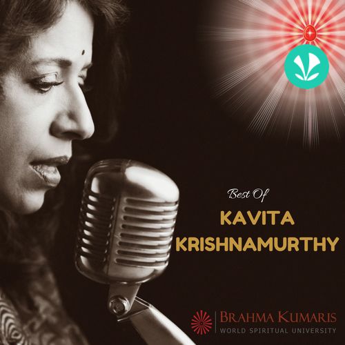 Best Of Kavita Krishnamurthy - Brahmakumaris