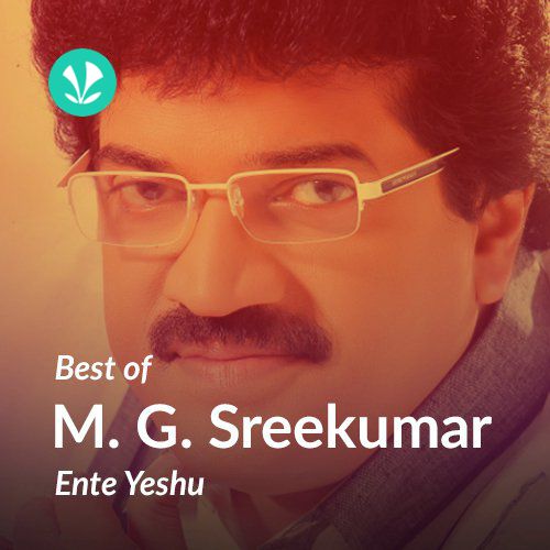 Best Of M. G. Sreekumar - Ente Yeshu