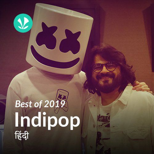 Best of 2019 - Indipop: Hindi