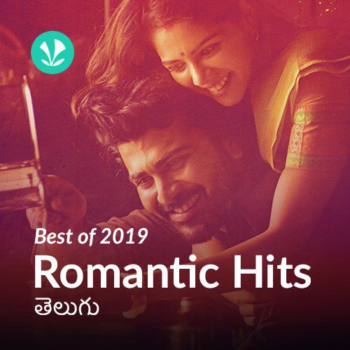 Best of 2019 - Romantic Hits : Telugu