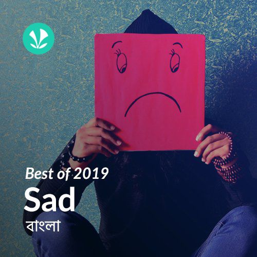Best of 2019 Bengali Sad Hits