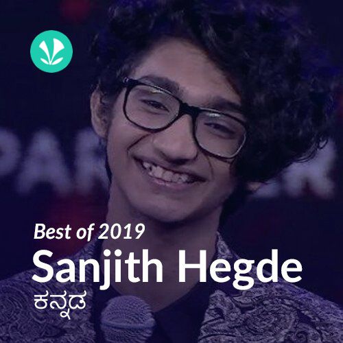 Best of 2019 - Sanjith Hegde  : Kannada