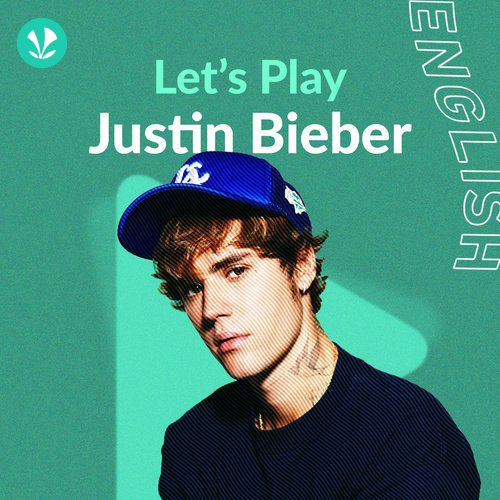 Lets Play - Justin Bieber