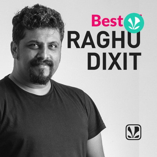Best of Raghu Dixit