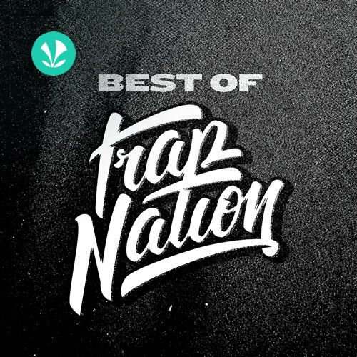 Best of Trap Nation