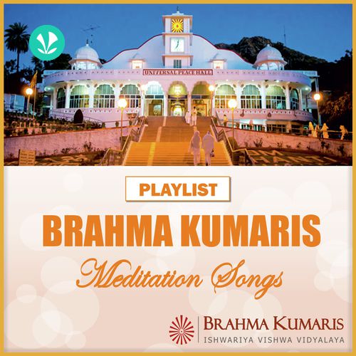 Brahma Kumaris Meditation Songs