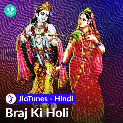 Braj Ki Holi Hindi JioTunes Latest Hindi Songs Online JioSaavn