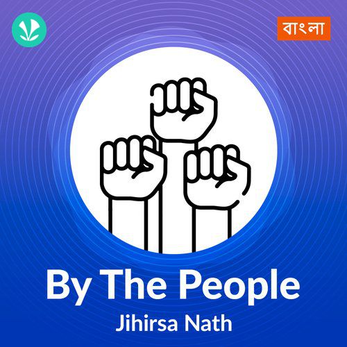 By the People - Jihirsa Nath - Bengali
