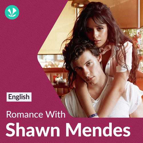 Shawn Mendes Love Songs English Latest Songs Online JioSaavn