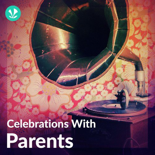 Celebrations with Parents