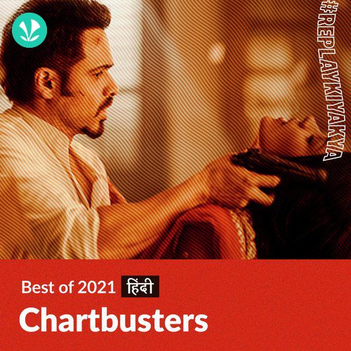 Chartbusters 2021 - Hindi