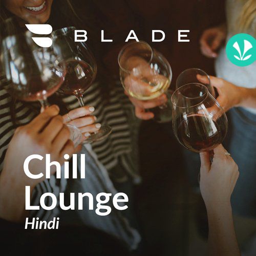 Chill Lounge - Hindi