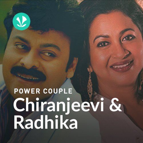 Chiranjeevi - Radhika Hits