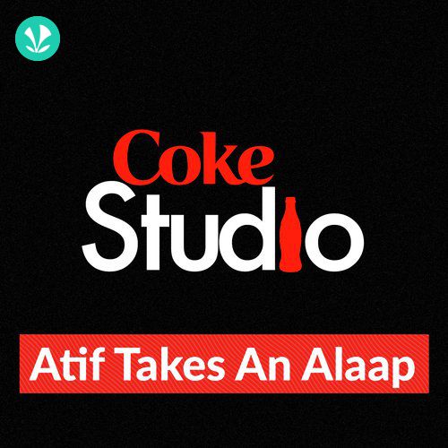 Coke Studio: Atif Takes An Aalap 