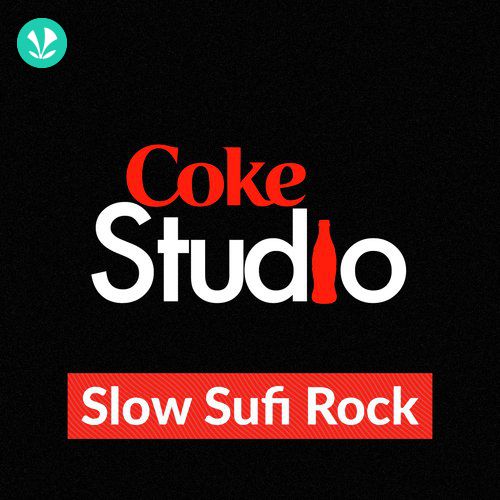 Coke Studio: Slow Sufi Rock