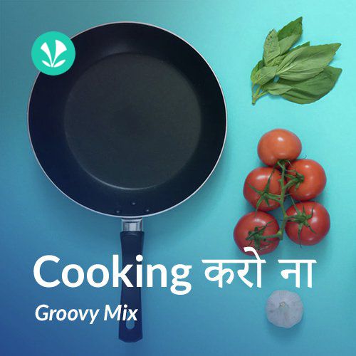 Cooking Karo Na - Groovy Mix