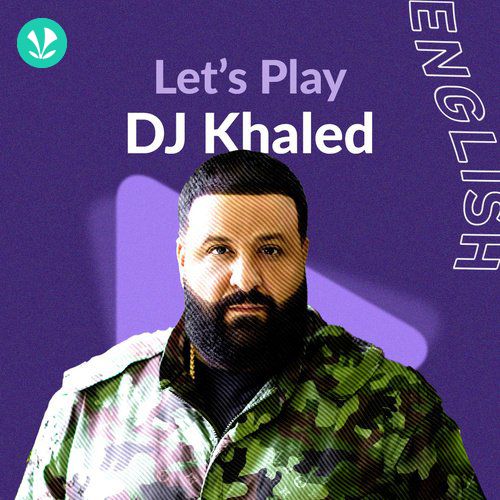 Let's Play - DJ Khaled